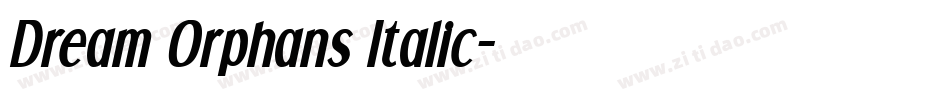 Dream Orphans Italic字体转换